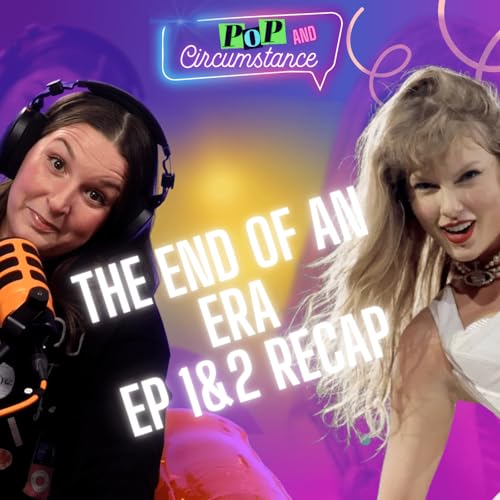 The End of an Era Ep 1&2 Recap