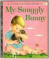 My Snuggly Bunny Little Golden Book #250 B004RQ4MJI Book Cover