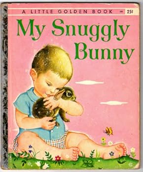 Hardcover My Snuggly Bunny Little Golden Book #250 Book