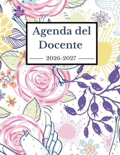 Agenda Del Docente 2026-2027: Planner settimanale completa per insegnanti da settembre 2026 a luglio 2027 -Formato A4 (Italian Edition)