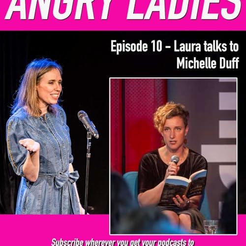 Episode 10 - Laura talks to Michelle Duff