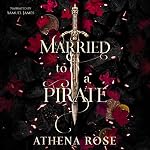 Cover of Married to a Pirate