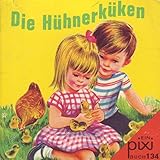  Pixi Buch Nr. 134 Die Hühnerküken