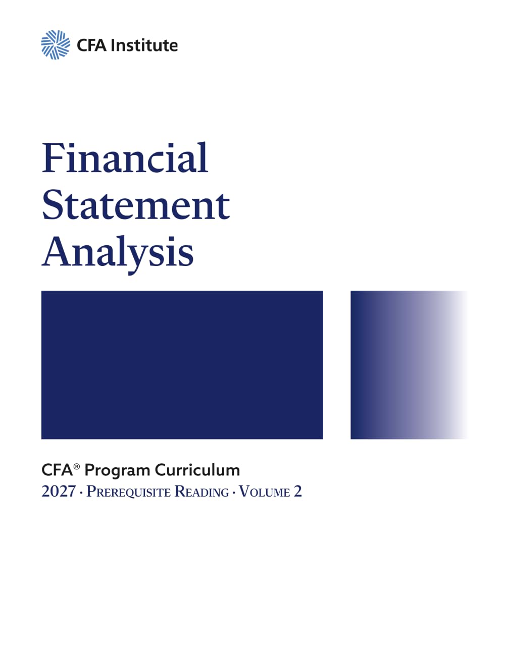 2027 CFA® Program Prerequisite Reading Volume 2: Financial Statement Analysis