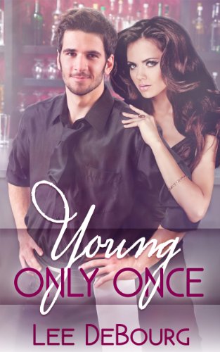 Young Only Once Kindle Edition By Debourg Lee Literature Fiction Kindle Ebooks Amazon Com