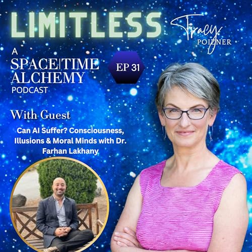 31. Will AI Suffer? Consciousness, Illusion & Morality with Dr. Farhan Lakhany