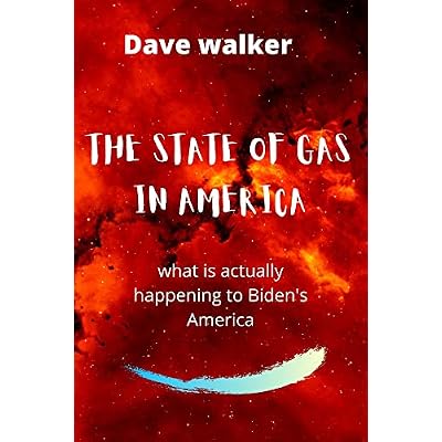 THE STATE OF GAS IN AMERICA: A quick view on what is actually going on in Biden's America