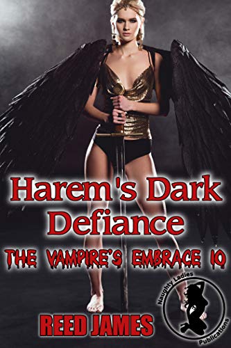Harem's Dark Defiance (The Vampire's Embrace 10)