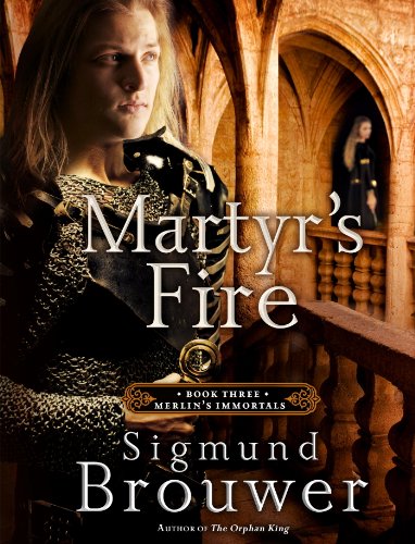 Martyr's Fire: Book 3 In The Merlin's Immortals Series (Merlins Immortals Series) #TOP16