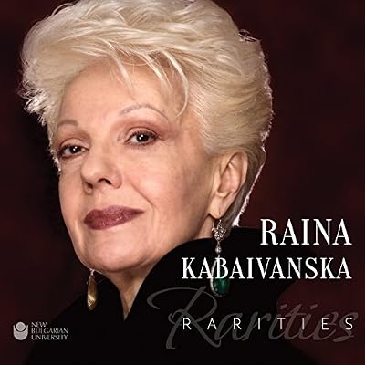 RAINA KABAIVANSKA Rarities