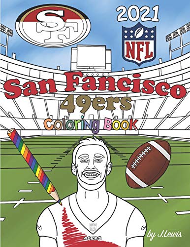 Télécharger San Francisco 49ers Coloring Book 2021: Football Activity Book For Kids & Adults Livre eBook France