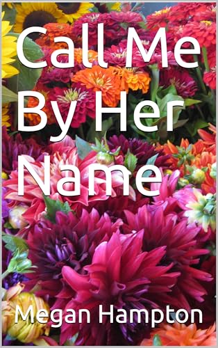 Call Me By Her Name