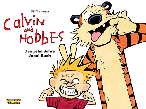Calvin und Hobbes: Der Jubelband: 10 Jahre Jubel Buch Calvin und Hobbes: Der Jubelband: 10 Jahre Jubel Buch