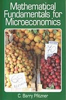 Mathematical Fundamentals for Microeconomics 1878975137 Book Cover