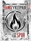 Bandzyklopädie Part VII: Von „Still"-Stand keine Spur
