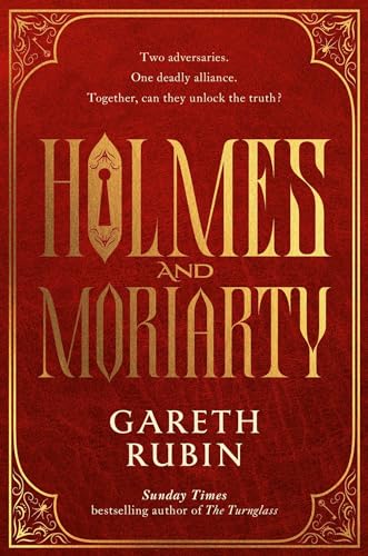 Simon Schuster Ltd Holmes and Moriarty The new official Sherlock Holmes novel.