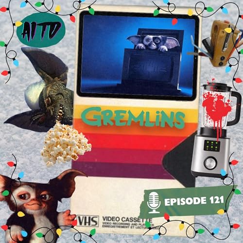 Gremlins - Ep. 121 Podcast Por  arte de portada
