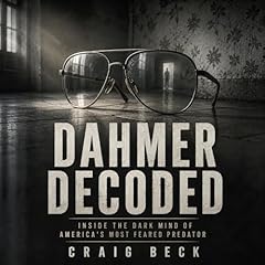 Dahmer Decoded Audiolibro Por Craig Beck arte de portada