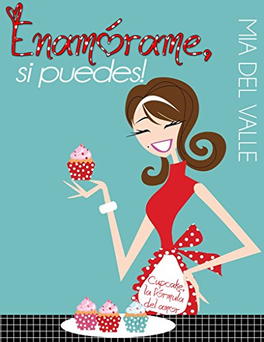 Enamórame si puedes!: Cupcake la fórmula del amor.