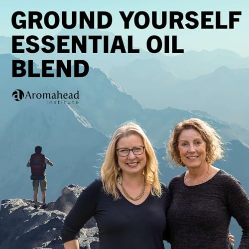 Ground Yourself Essential Oil Blend Podcast Por arte de portada