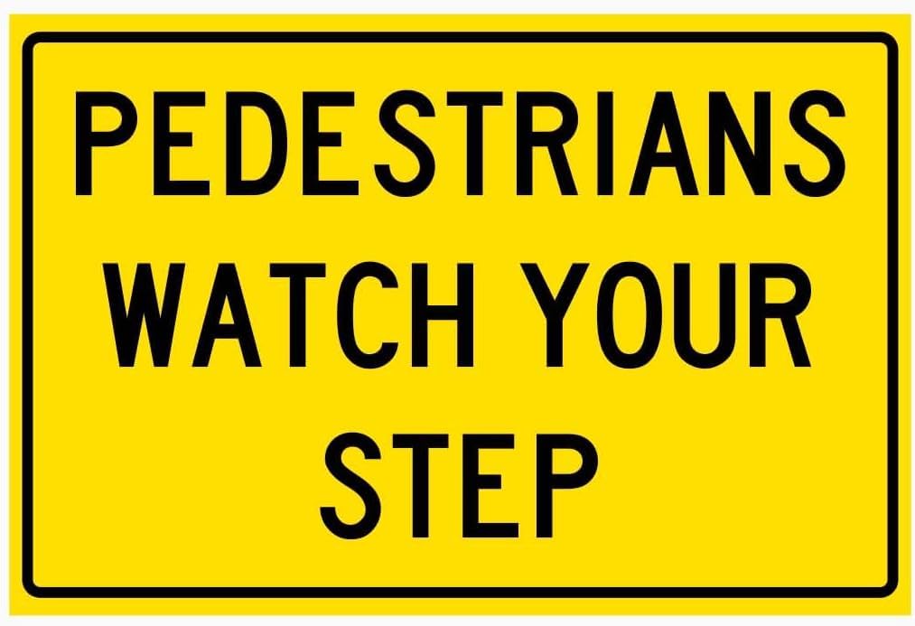 Pedestrians Watch Your Step Rust Free Aluminum Tin Sign - Traffic Decor with Pre-Drilled Holes for Industrial/Commercial Staircase - 8x12 Inch​