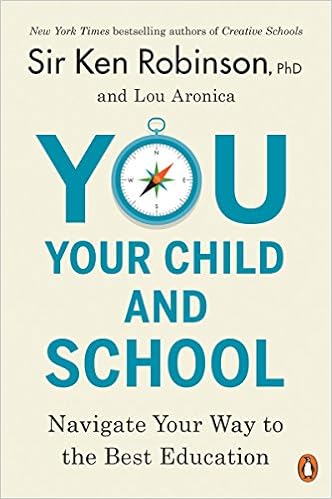 You, Your Child, and School: Navigate Your Way to the Best Education book cover