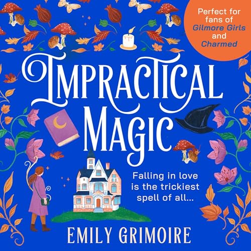 Impractical Magic by Emily Grimoire episode artwork