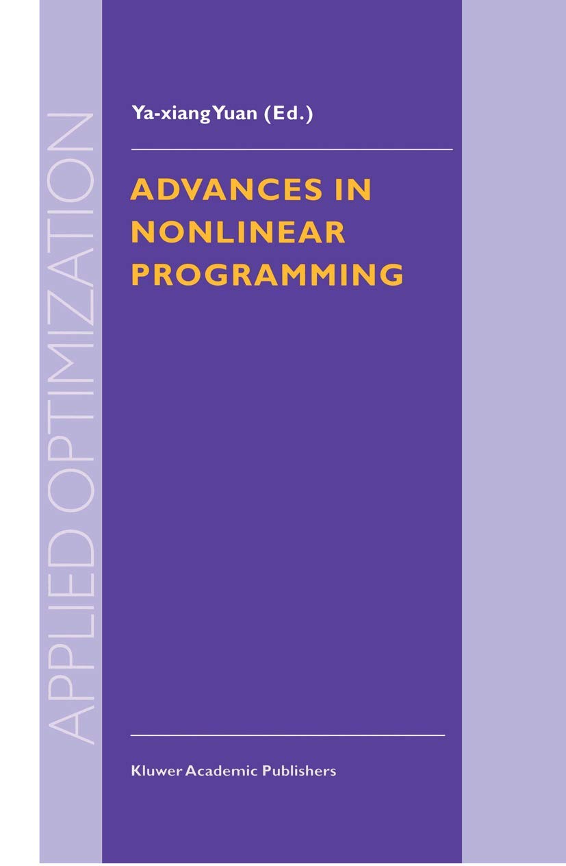 Advances in Nonlinear Programming: Proceedings of the 96 International ...