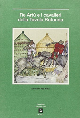 Re Artù e i cavalieri della Tavola rotond