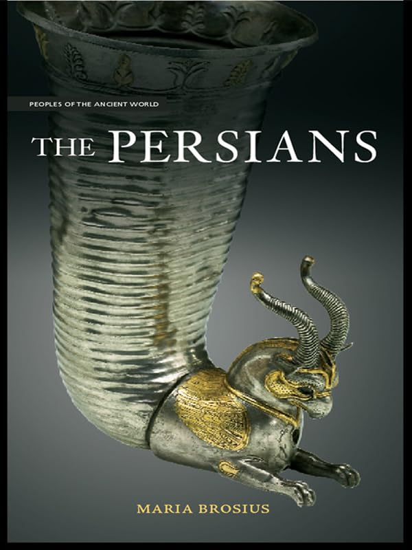 The Persians (Peoples of the Ancient World)