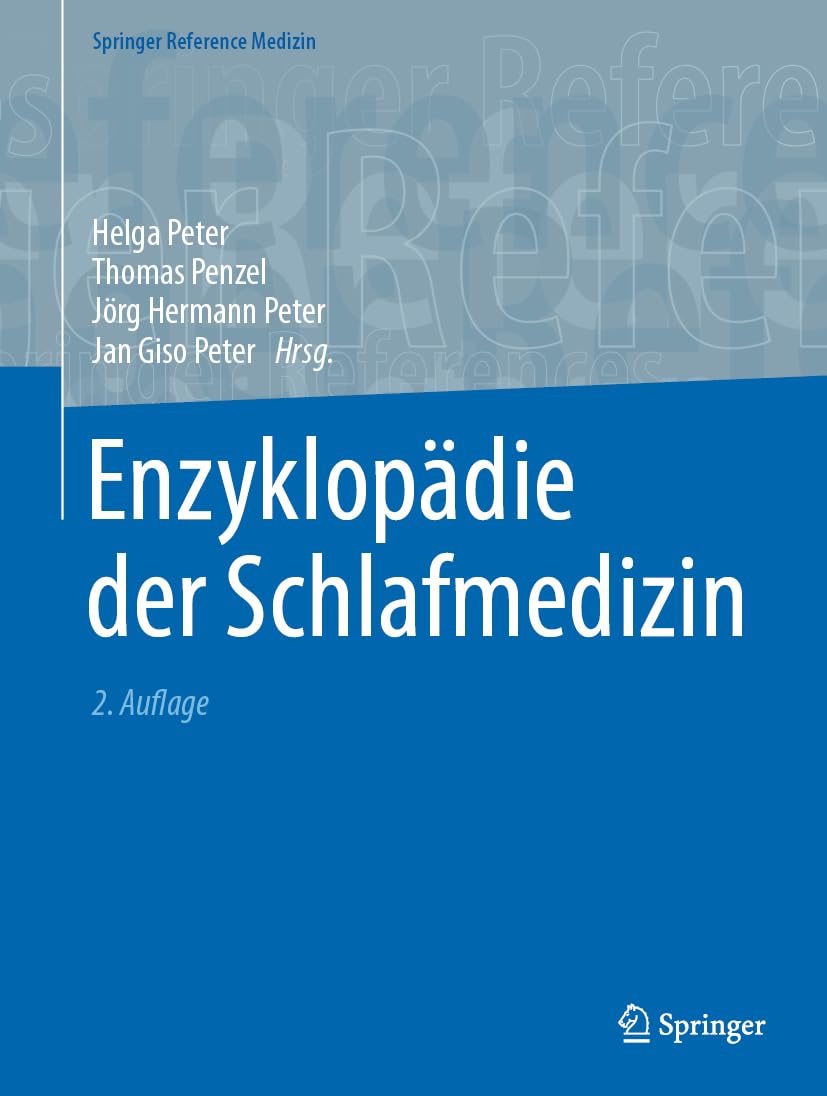 Enzyklopädie der Schlafmedizin (Springer Reference Medizin)