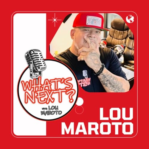 Episode 22: What's Next with Lou Maroto - We discuss music on a timeline with my Dawg, Aaron Goni aka The_Vibe_Captn on IG.