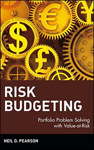 Risk Budgeting: Portfolio Problem Solving with Value-at-Risk (Wiley Finance)