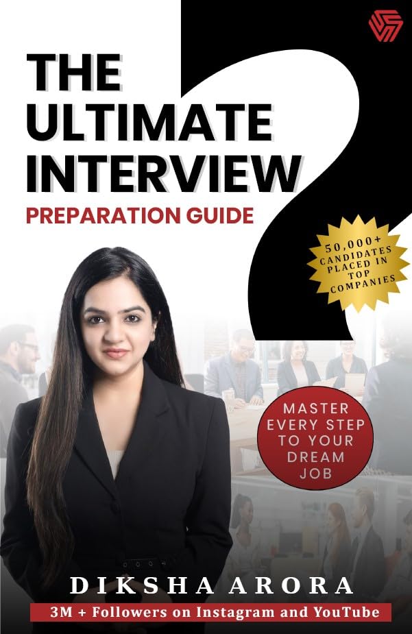 The Ultimate Interview Preparation Guide | Diksha Arora | Invincible