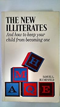 Paperback New Illiterates and How You Can Keep Your Child from Becoming One Book