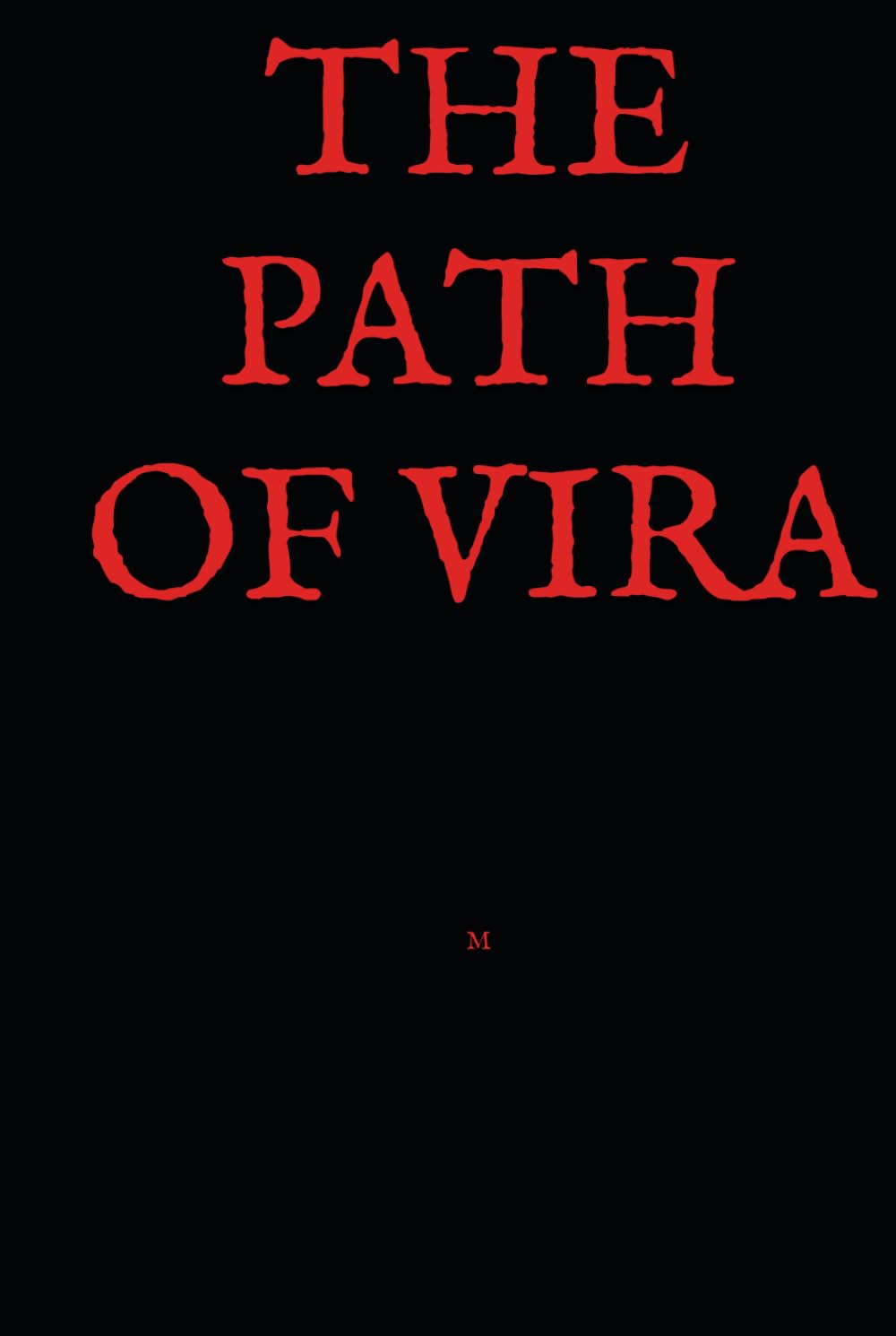 THE PATH OF VIRA
