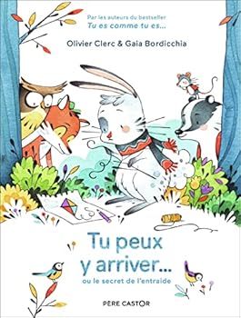 Hardcover Tu peux y arriver...: ou le secret de l'entraide [French] Book