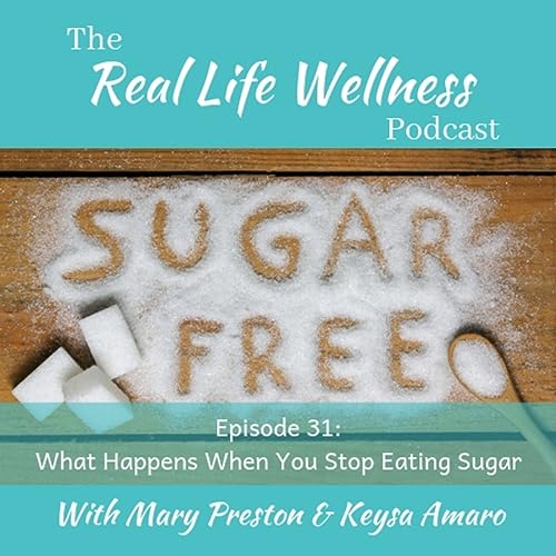 『The Real Life Wellness Podcast with Mary and Keysa』のカバーアート