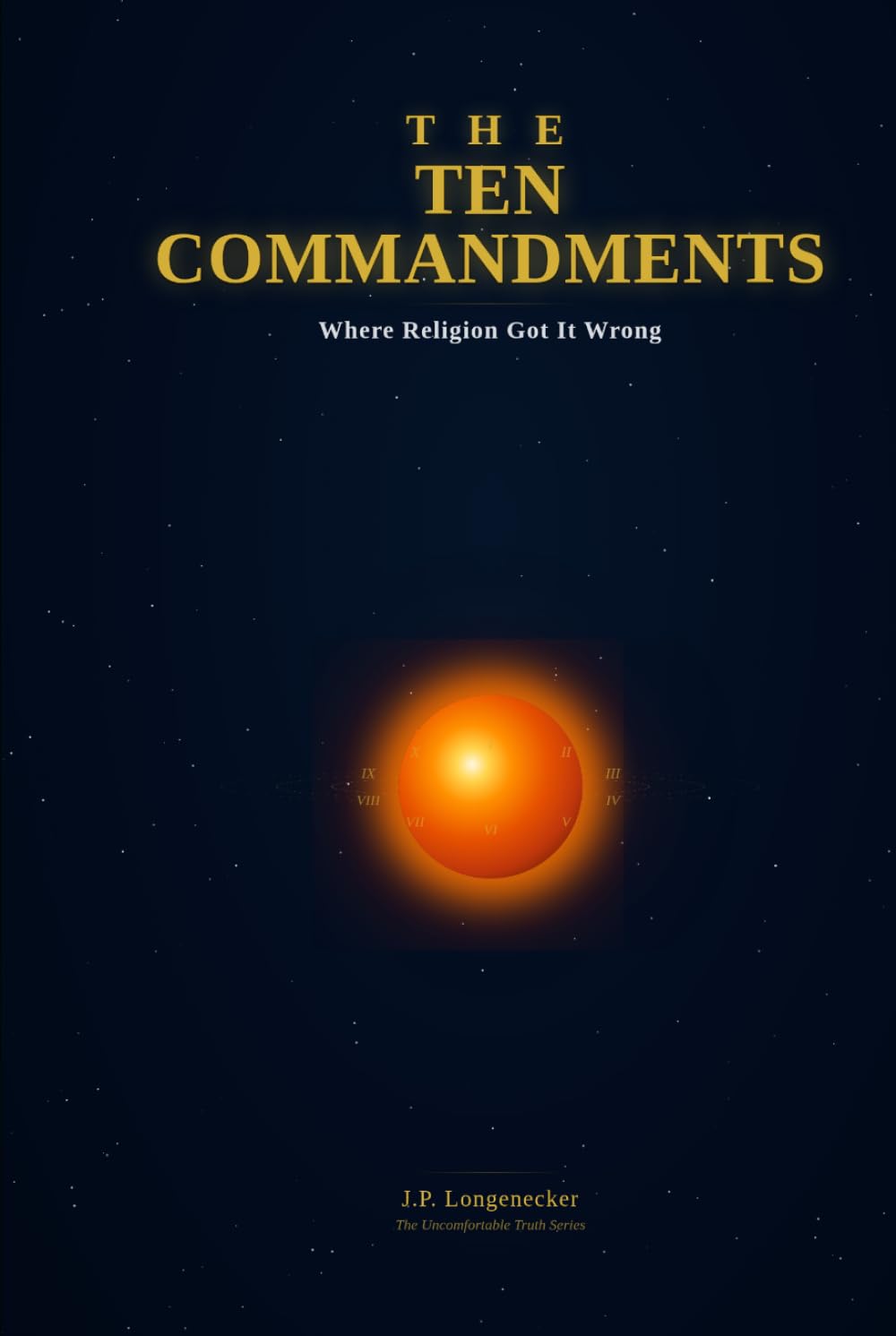 The Ten Commandments: Where religion got is wrong