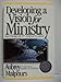 Developing a Vision for Ministry in the 21st Century
