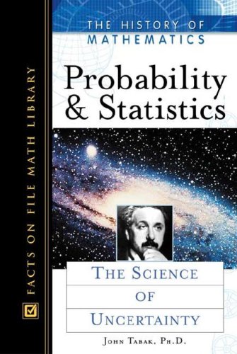 Buy Probability and Statistics: The Science of Uncertainty (History of Mathematics) โ BookShops.in