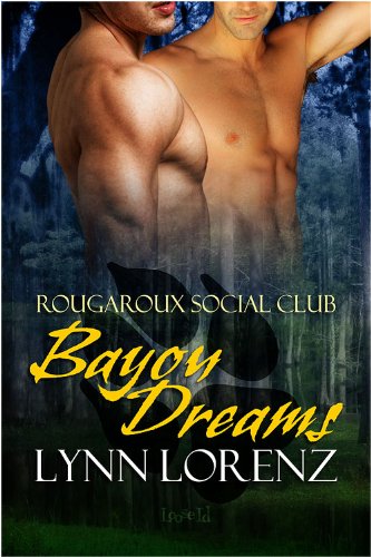 Buy Bayou Dreams (Rougaroux Social Club Book 1) — BookShops.in