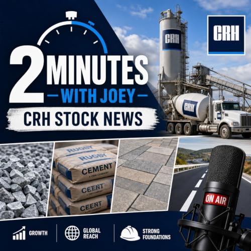 『2 Minutes with Joey - CRH Stock News』のカバーアート