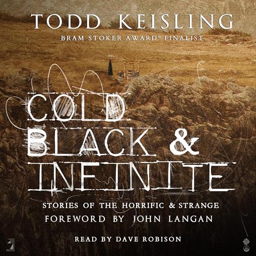 Todd Keisling presents Cold, Black &amp;amp; Infinite episode artwork