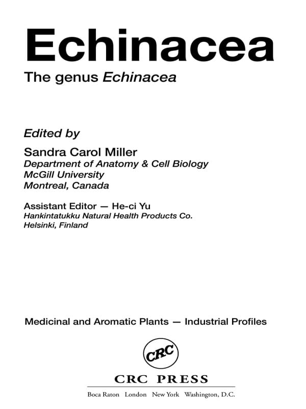 Echinacea: The genus Echinacea (Medicinal and Aromatic Plants - Industrial Profiles Book 39)