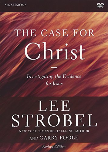 The Case for Christ Revised Edition: A DVD Study: Investigating the Evidence