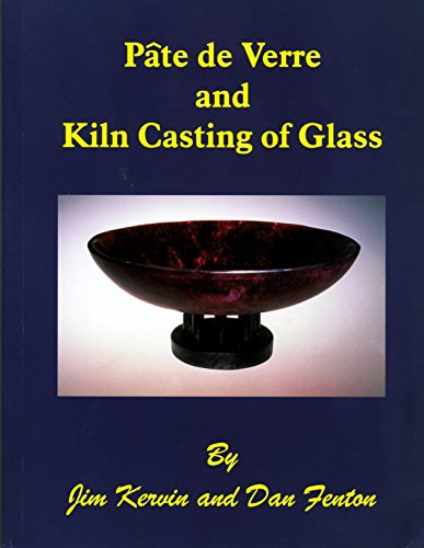 Pâte de Verre and Kiln Casting of Glass