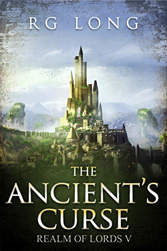 The Ancient's Curse (Realm of Lords Book 5) by [RG  LONG]
