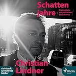 Schattenjahre: Die Rückkehr des politischen Liberalismus