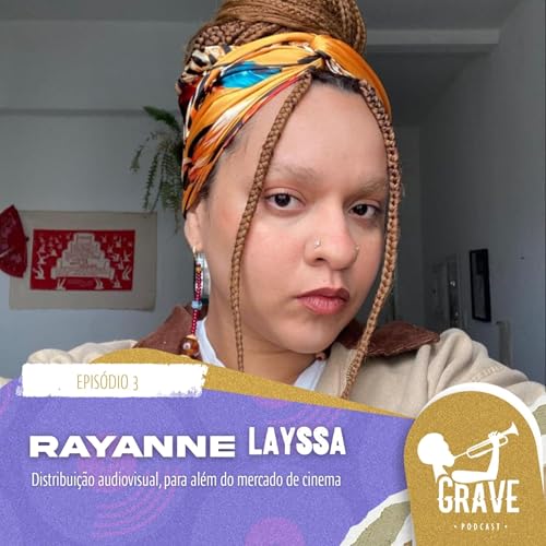Distribui&ccedil;&atilde;o audiovisual, para al&eacute;m do mercado de cinema, com Rayanne Layssa